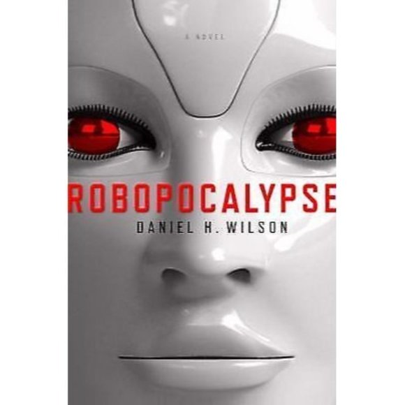 Robopocalypse: A Novel - Picture 1 of 1